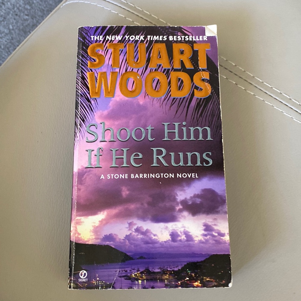 Book: Shoot Him If he Runs by Stuart Woods